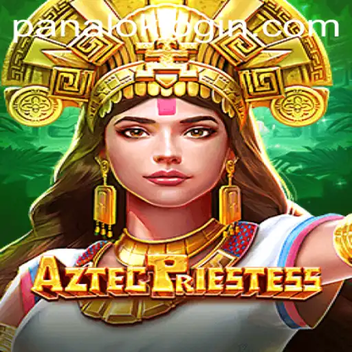 Exploring the Mystical World of AztecPriestess: The Game of Panalok